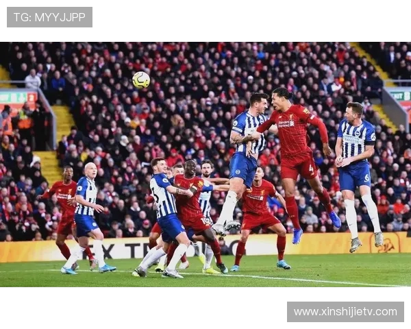 利物浦对阵布赖顿精彩直播全程回顾与赛后分析